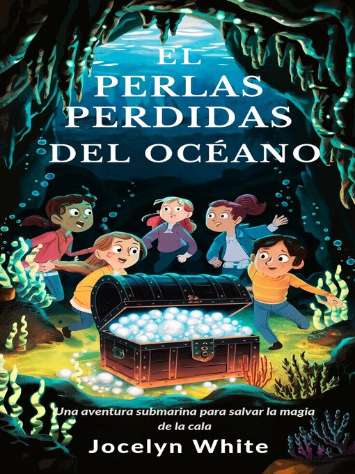 Title details for EL PERLAS PERDIDAS DEL OCÉANO by JOCELYN WHITE - Available